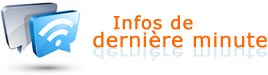 Informations de dernière minute